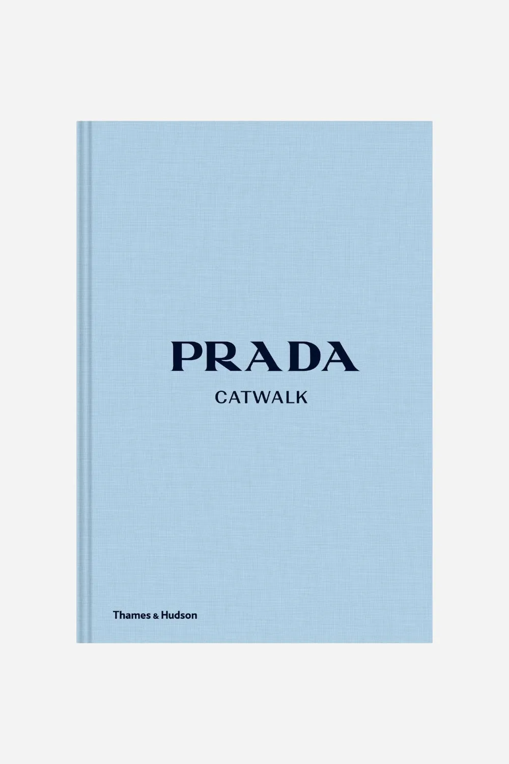 Prada Catwalk: The Complete Collections